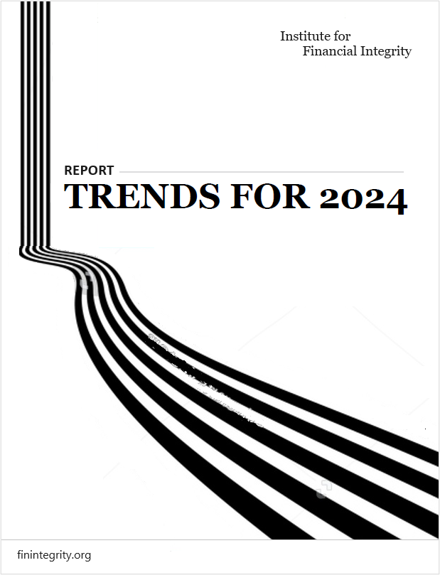 Report 2024 Trends Report Institute for Financial Integrity